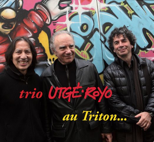 Trio Utgé-Royo au Triton